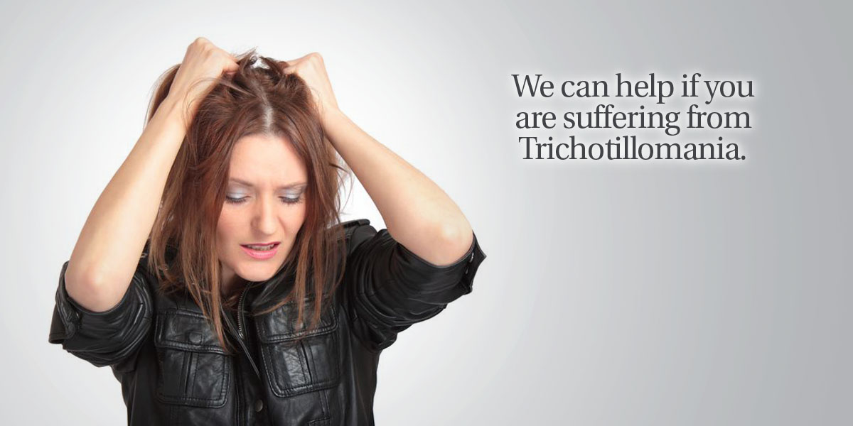 Trichotillomania - We can help